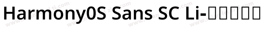Harmony0S Sans SC Li字体转换